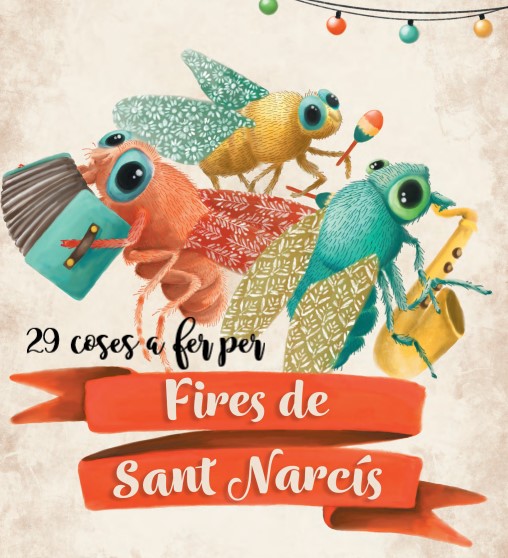 29 activitats imperdibles que transformaran la teva Festa de Sant Narcís en una aventura inoblidable! - On Anem Avui?