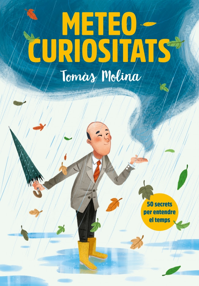 Meteo curiositats - 50 secrets per entendre el temps - On Anem Avui?