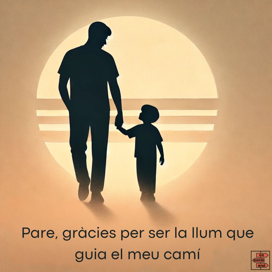 Les millors frases per emocionar el teu pare en el Dia del Pare - On Anem Avui?