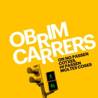 Cartell de 'Obrim Carrers': Gran de Gràcia a Barcelona