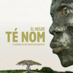 El negre té nom
